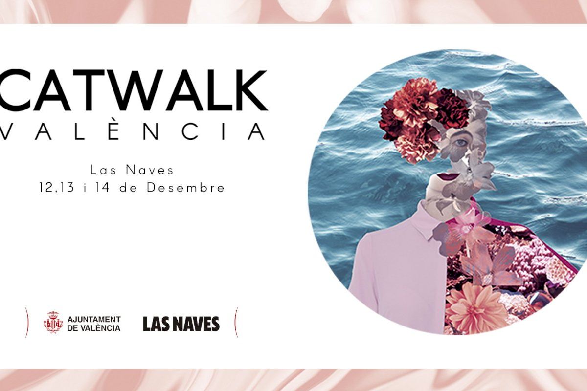 catwalk-valencia-2019-las-naves
